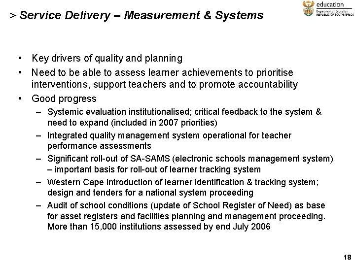 > Service Delivery – Measurement & Systems • Key drivers of quality and planning