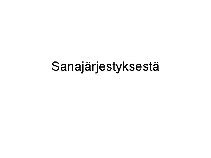 Sanajärjestyksestä 