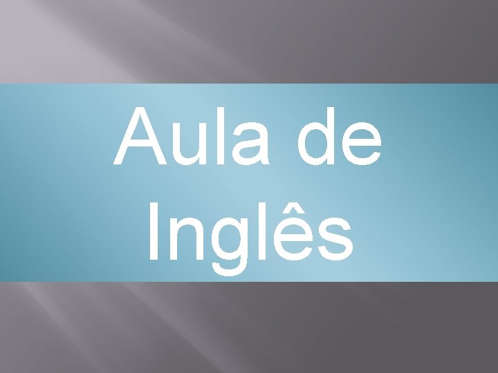 Aula de Inglês 