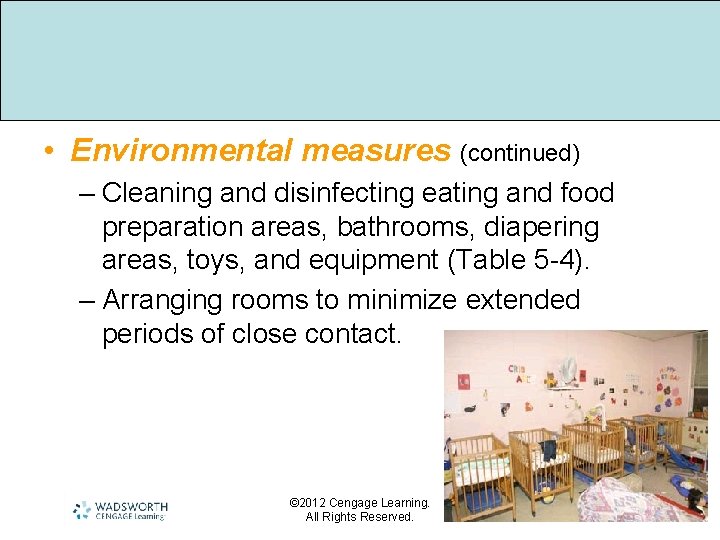  • Environmental measures (continued) – Cleaning and disinfecting eating and food preparation areas,
