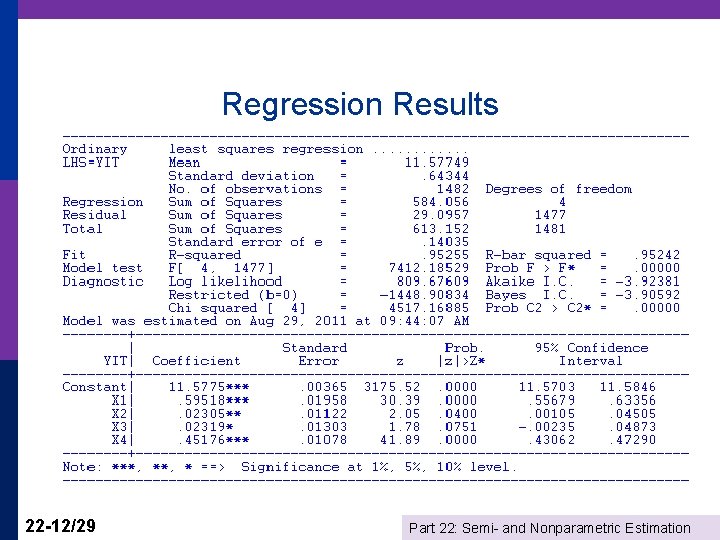 Regression Results 22 -12/29 Part 22: Semi- and Nonparametric Estimation 