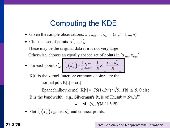 Computing the KDE 22 -8/29 Part 22: Semi- and Nonparametric Estimation 