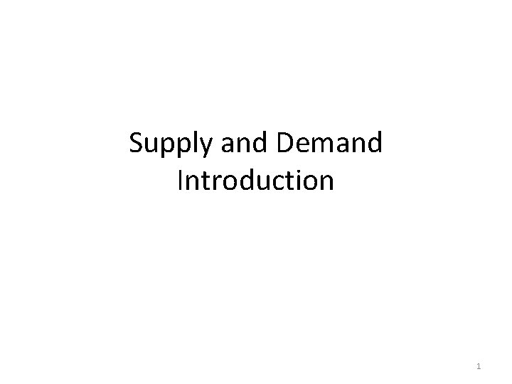 Supply and Demand Introduction 1 