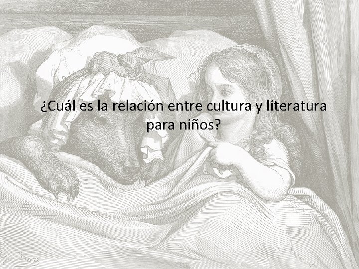 ¿Cuál es la relación entre cultura y literatura para niños? 