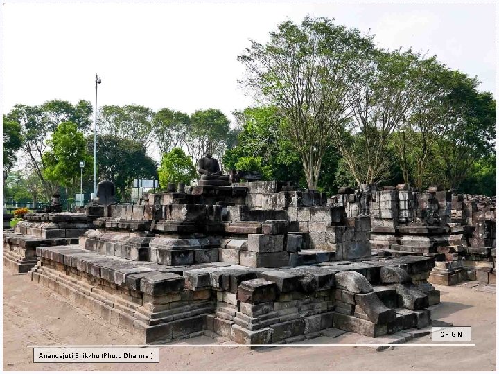 ORIGIN Anandajoti Bhikkhu (Photo Dharma ) 