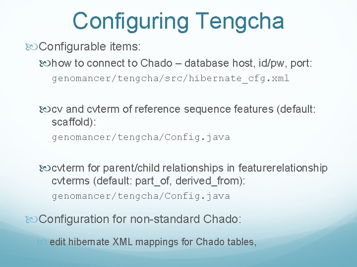 Configuring Tengcha Configurable items: how to connect to Chado – database host, id/pw, port: