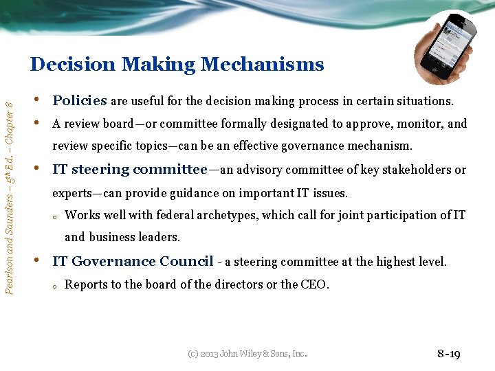 Pearlson and Saunders – 5 th Ed. – Chapter 8 Decision Making Mechanisms •