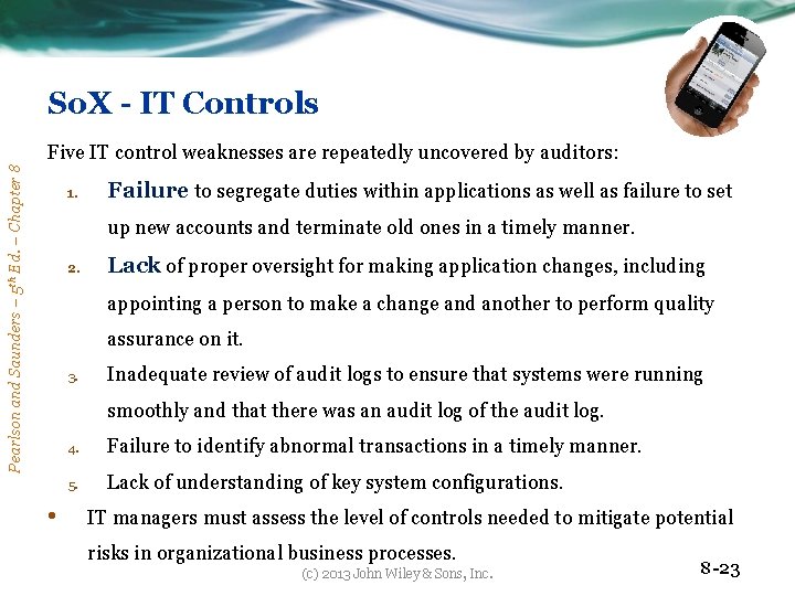So. X - IT Controls Pearlson and Saunders – 5 th Ed. – Chapter