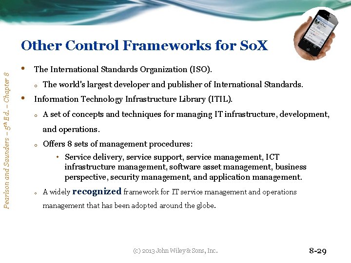 Pearlson and Saunders – 5 th Ed. – Chapter 8 Other Control Frameworks for