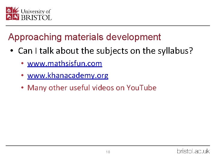 Approaching materials development • Can I talk about the subjects on the syllabus? •