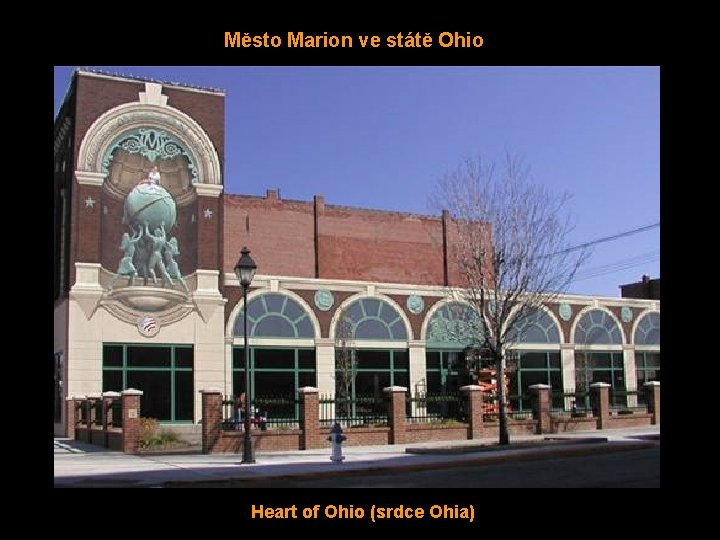 Město Marion ve státě Ohio Heart of Ohio (srdce Ohia) 