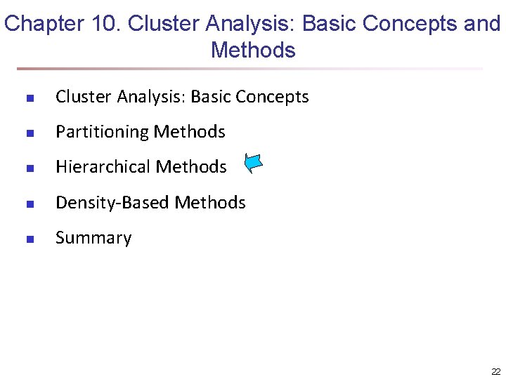 Chapter 10. Cluster Analysis: Basic Concepts and Methods n Cluster Analysis: Basic Concepts n Chapter 10. Cluster Analysis: Basic Concepts and Methods n Cluster Analysis: Basic Concepts n