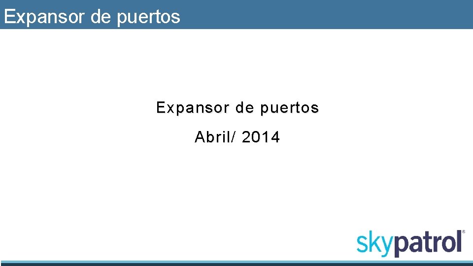 Expansor de puertos Abril/ 2014 