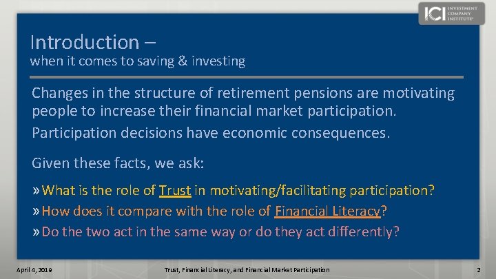 Introduction – when it comes to saving & investing Changes in the structure of