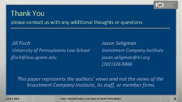 Thank You please contact us with any additional thoughts or questions Jill Fisch Jason