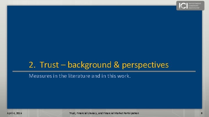 2. Trust – background & perspectives Measures in the literature and in this work.