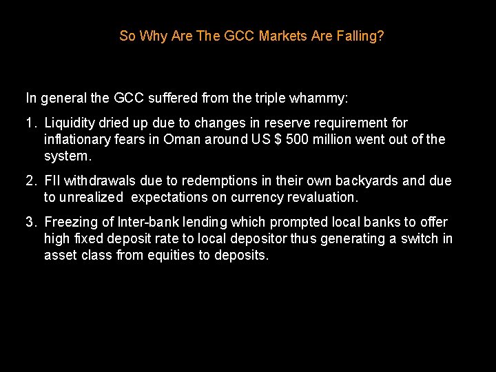 So Why Are The GCC Markets Are Falling? In general the GCC suffered from