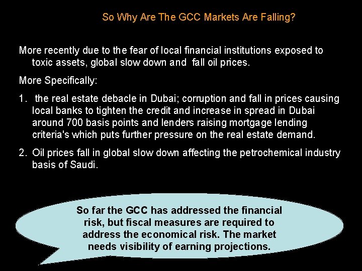 So Why Are The GCC Markets Are Falling? More recently due to the fear