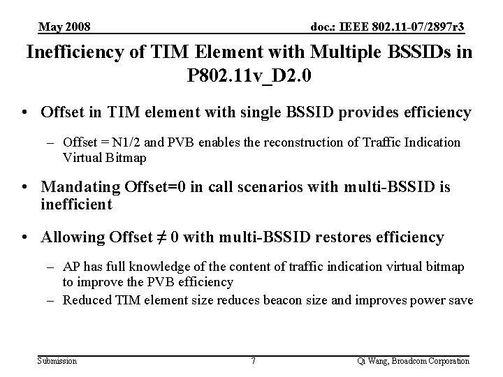 May 2008 doc. : IEEE 802. 11 -07/2897 r 3 Inefficiency of TIM Element May 2008 doc. : IEEE 802. 11 -07/2897 r 3 Inefficiency of TIM Element