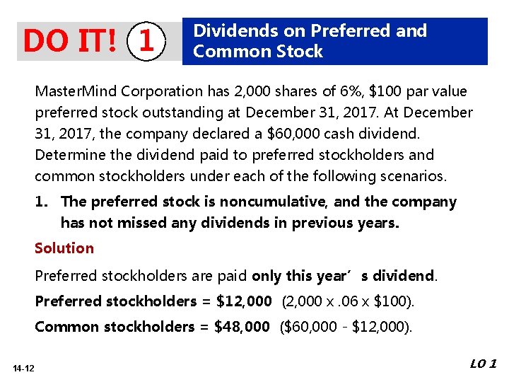 DO IT! 1 Dividends on Preferred and Common Stock Master. Mind Corporation has 2,