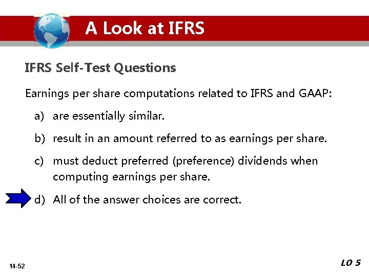 A Look at IFRS Self-Test Questions Earnings per share computations related to IFRS and