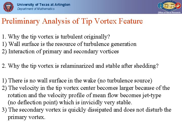 University of Texas at Arlington Department of Mathematics Preliminary Analysis of Tip Vortex Feature