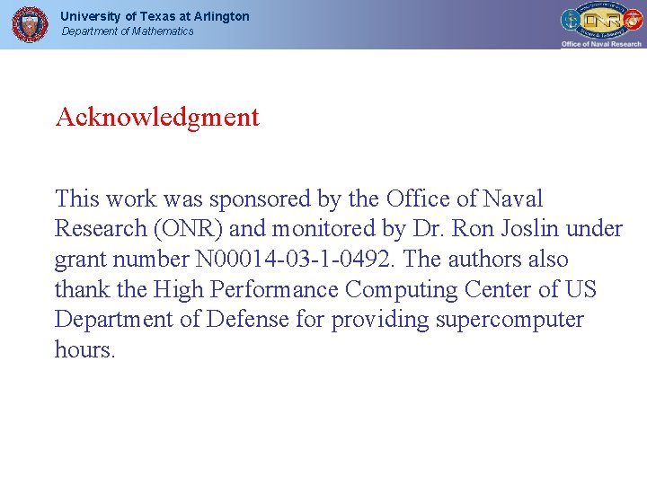 University of Texas at Arlington Department of Mathematics Acknowledgment This work was sponsored by