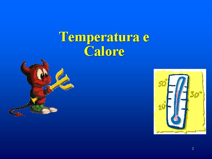 Temperatura e Calore 1 