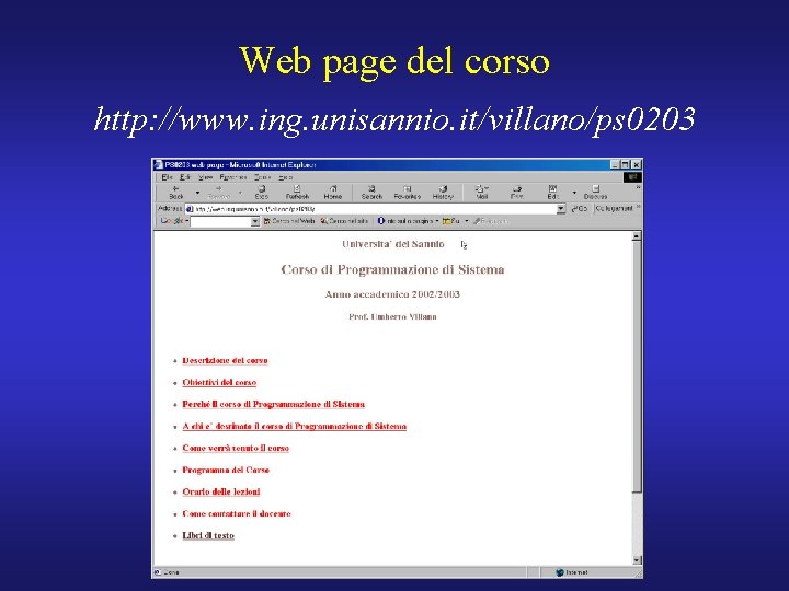 Web page del corso http: //www. ing. unisannio. it/villano/ps 0203 