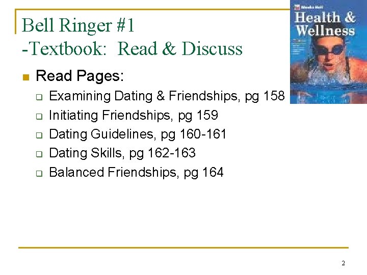 Bell Ringer #1 -Textbook: Read & Discuss n Read Pages: q q q Examining