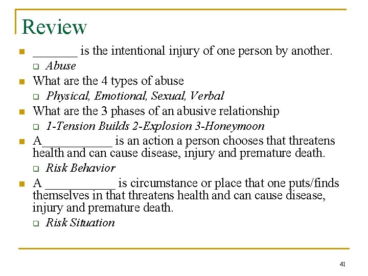 Review n n n _______ is the intentional injury of one person by another.