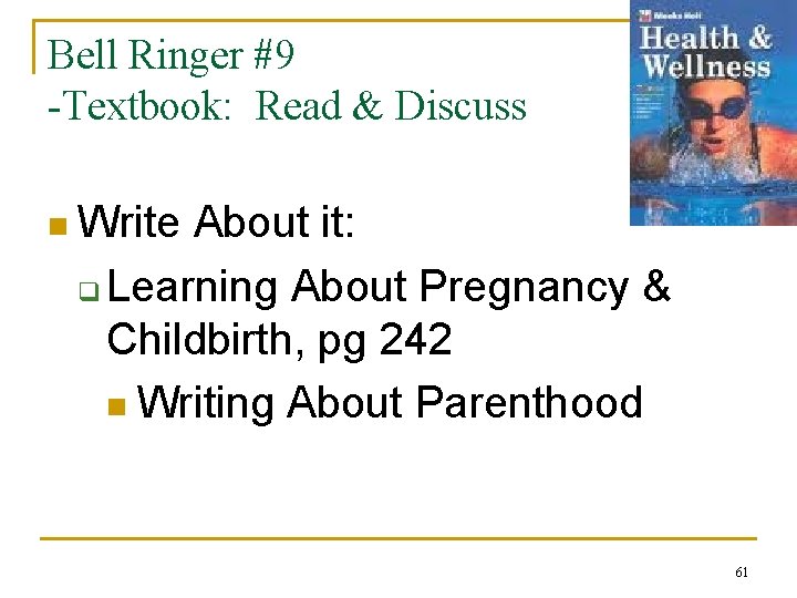 Bell Ringer #9 -Textbook: Read & Discuss n Write About it: q Learning About