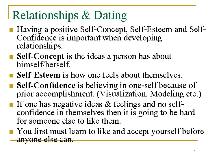 Relationships & Dating n n n Having a positive Self-Concept, Self-Esteem and Self. Confidence