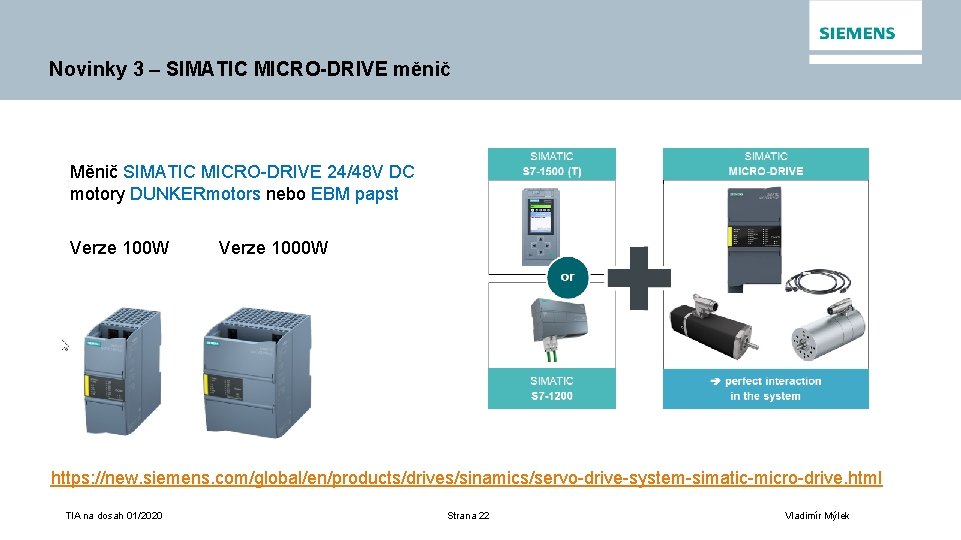 Novinky 3 – SIMATIC MICRO-DRIVE měnič Měnič SIMATIC MICRO-DRIVE 24/48 V DC motory DUNKERmotors