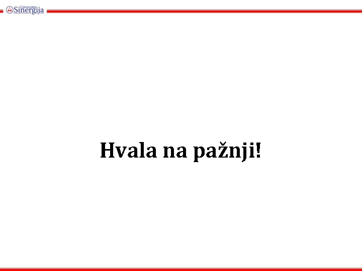 Hvala na pažnji! 