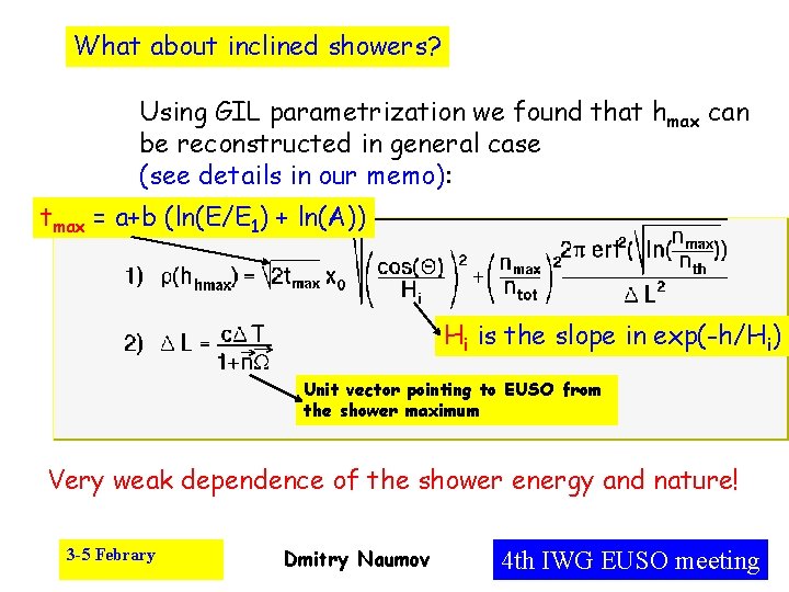 What about inclined showers? Using GIL parametrization we found that hmax can be reconstructed