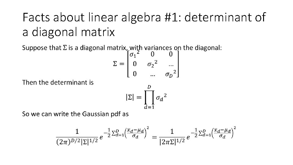 Facts about linear algebra #1: determinant of a diagonal matrix • 