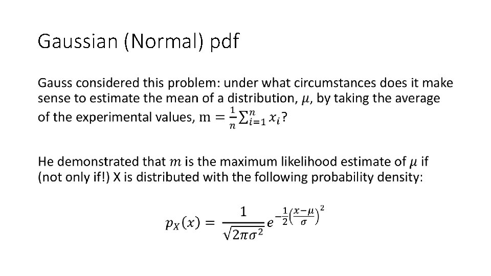 Gaussian (Normal) pdf • 