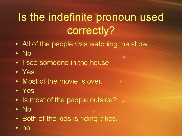 Is the indefinite pronoun used correctly? • • • All of the people was