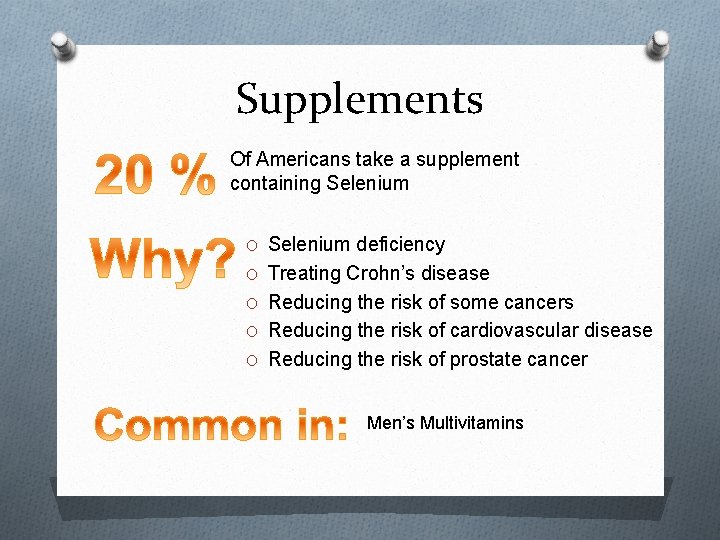 Supplements Of Americans take a supplement containing Selenium O Selenium deficiency O Treating Crohn’s
