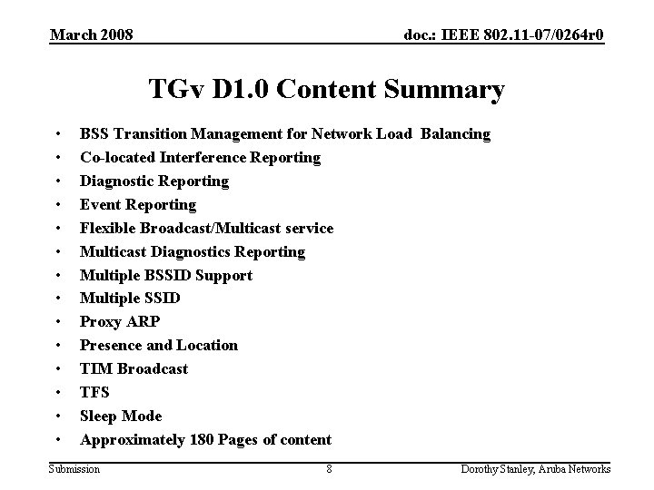 March 2008 doc. : IEEE 802. 11 -07/0264 r 0 TGv D 1. 0