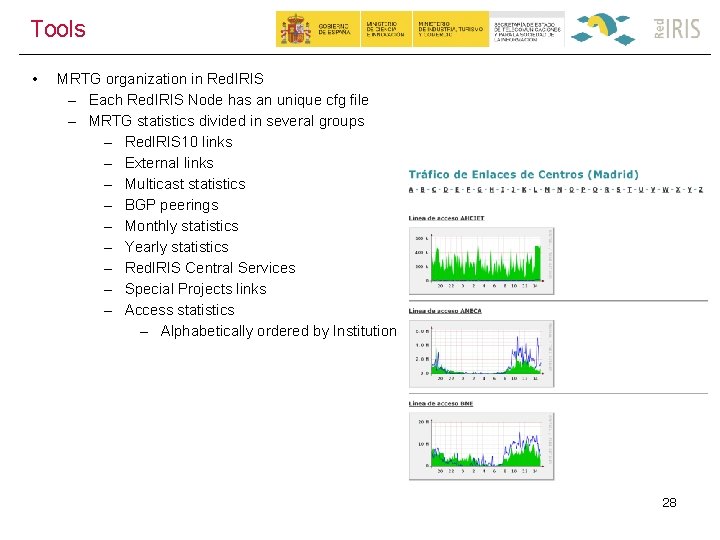 Tools • MRTG organization in Red. IRIS – Each Red. IRIS Node has an
