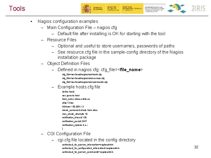 Tools • Nagios configuration examples – Main Configuration File – nagios. cfg – Default