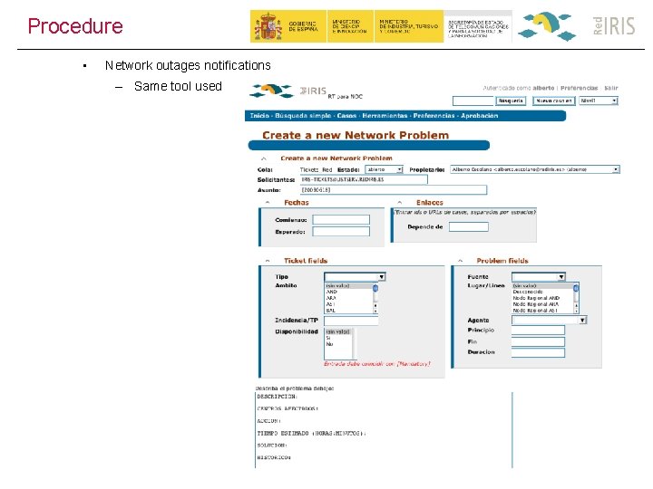 Procedure • Network outages notifications – Same tool used 69 