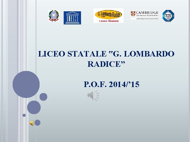 LICEO STATALE ‟G. LOMBARDO RADICE” P. O. F. 2014/’ 15 