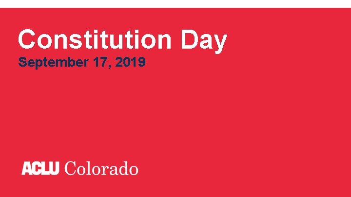 Constitution Day September 17, 2019 