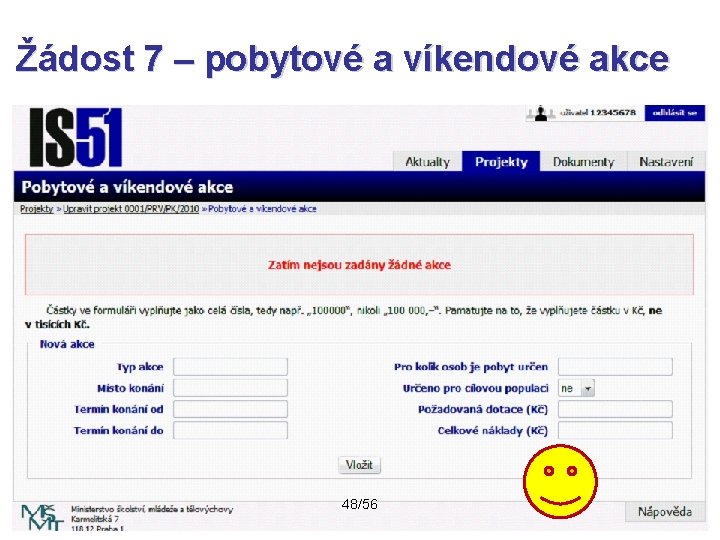 Žádost 7 – pobytové a víkendové akce 48/56 