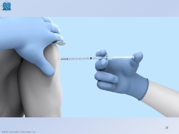 10 © 2020 Retractable Technologies, Inc. 