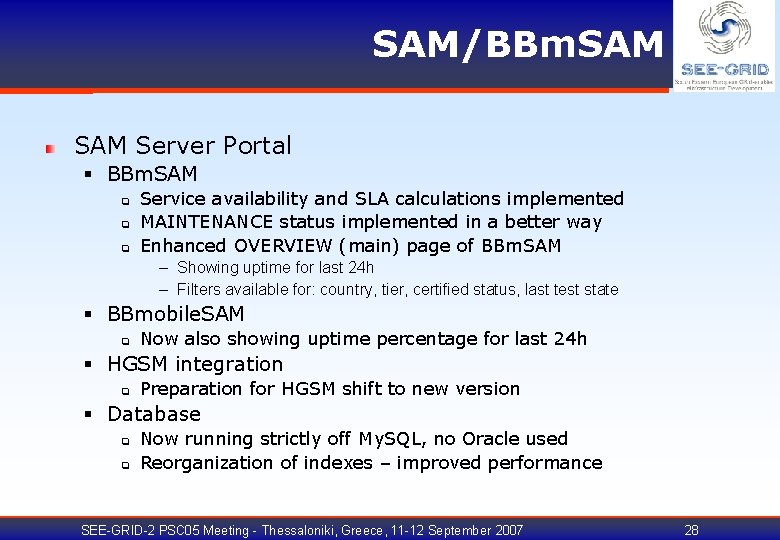 SAM/BBm. SAM Server Portal § BBm. SAM q q q Service availability and SLA