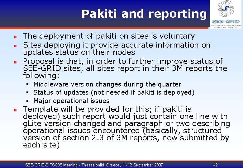 Pakiti and reporting The deployment of pakiti on sites is voluntary Sites deploying it